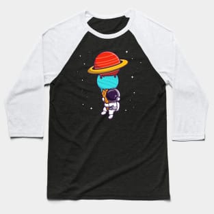 Cute Astronaut Holding Ice Cream Planet Cartoon Baseball T-Shirt